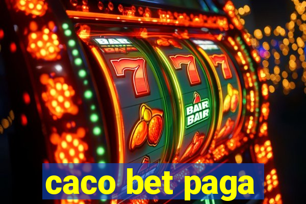 caco bet paga